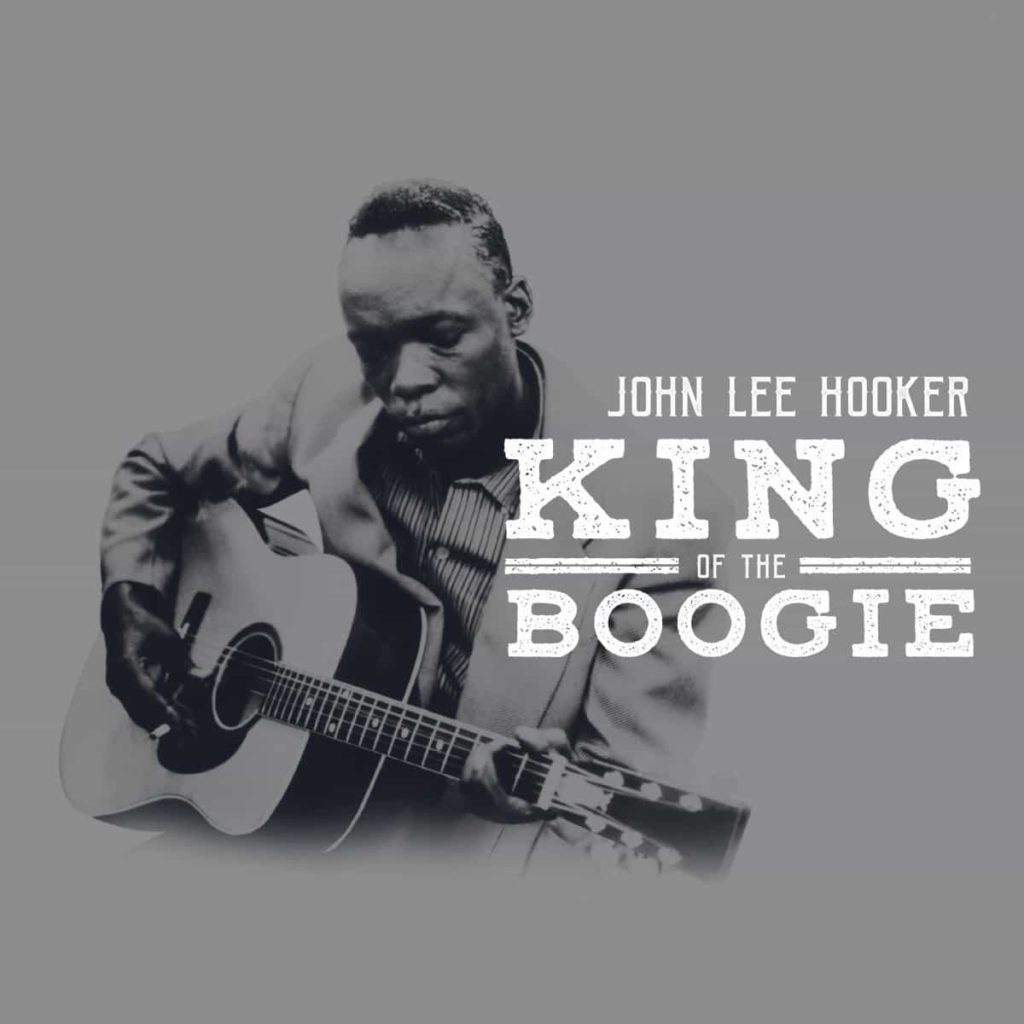 John Lee Hooker Retrospective ‘King Of The Boogie’ Out In September ...