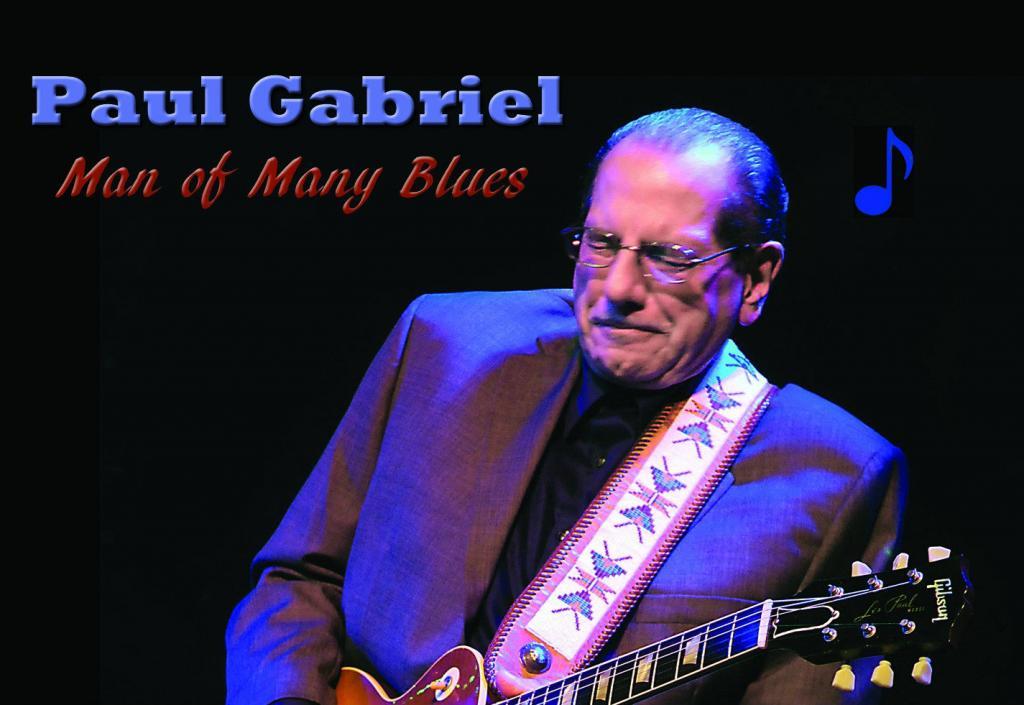 Paul Gabriel is a ‘Man of Many Blues’ – American Blues Scene