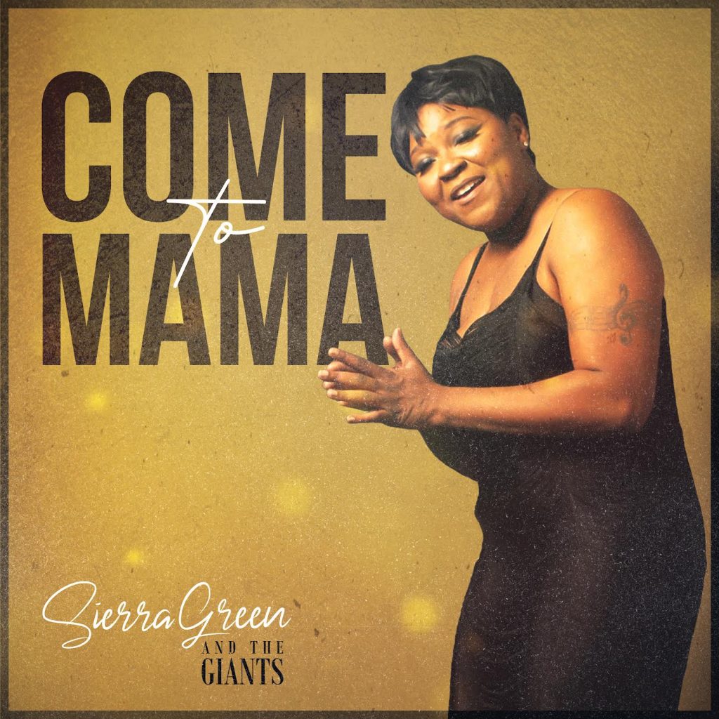 Exclusive Premiere: Sierra Green & The Giants Respectfully Deliver Ann Peebles Classic ‘Come to Mama’